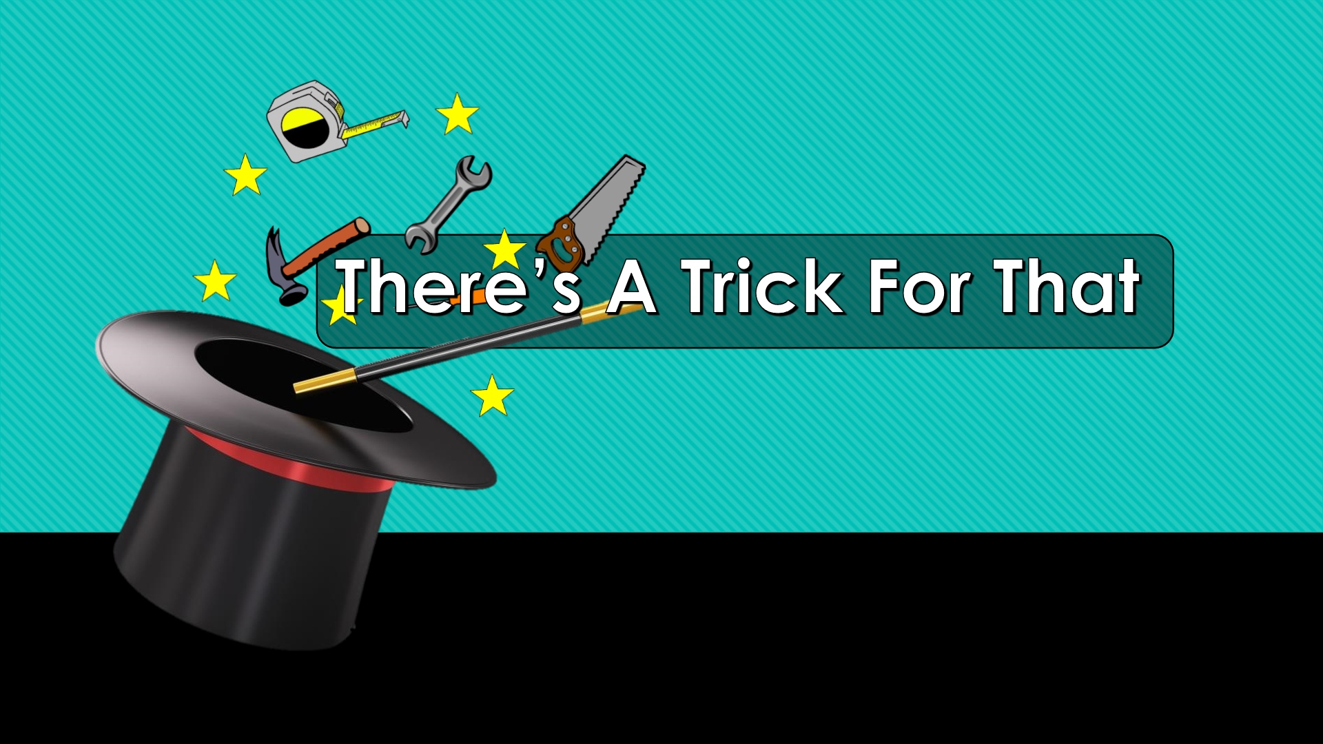 There's A Trick For That — Blog